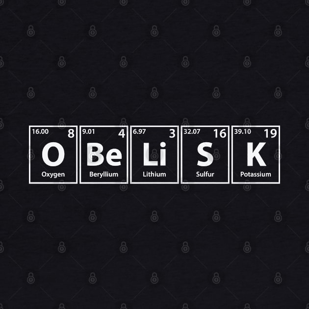 Obelisk (O-Be-Li-S-K) Periodic Elements Spelling by cerebrands